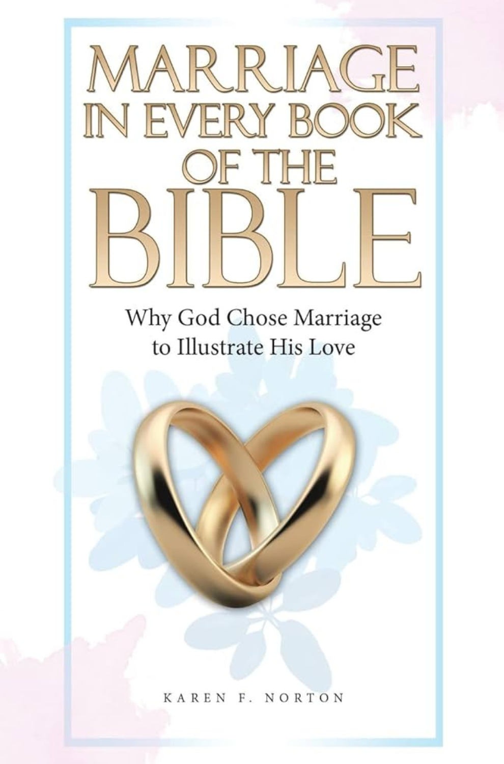 Timber Creek Church Book Recommendation Marriage In Every Book Of The Bible