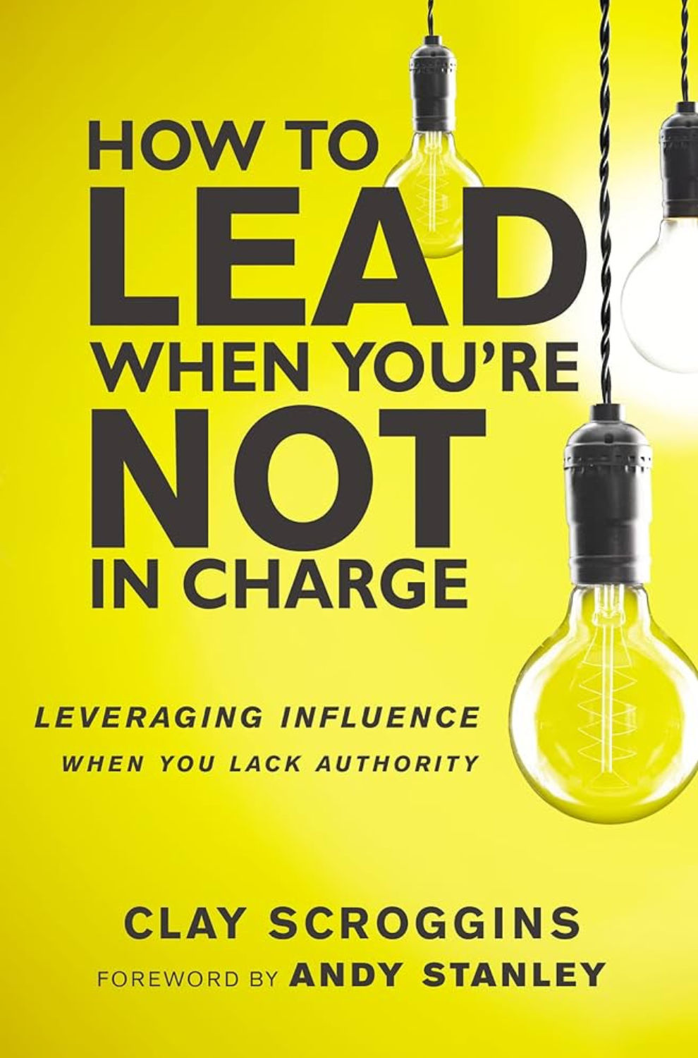 Timber Creek Church Book Recommendation How To Lead When You'Re Not In Charge
